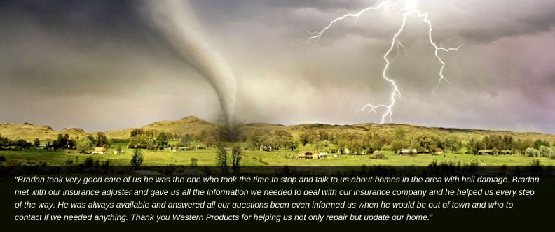 landscape of inclement weather with customer quote overlay testifying Western Products' expertise at fixing hail damage